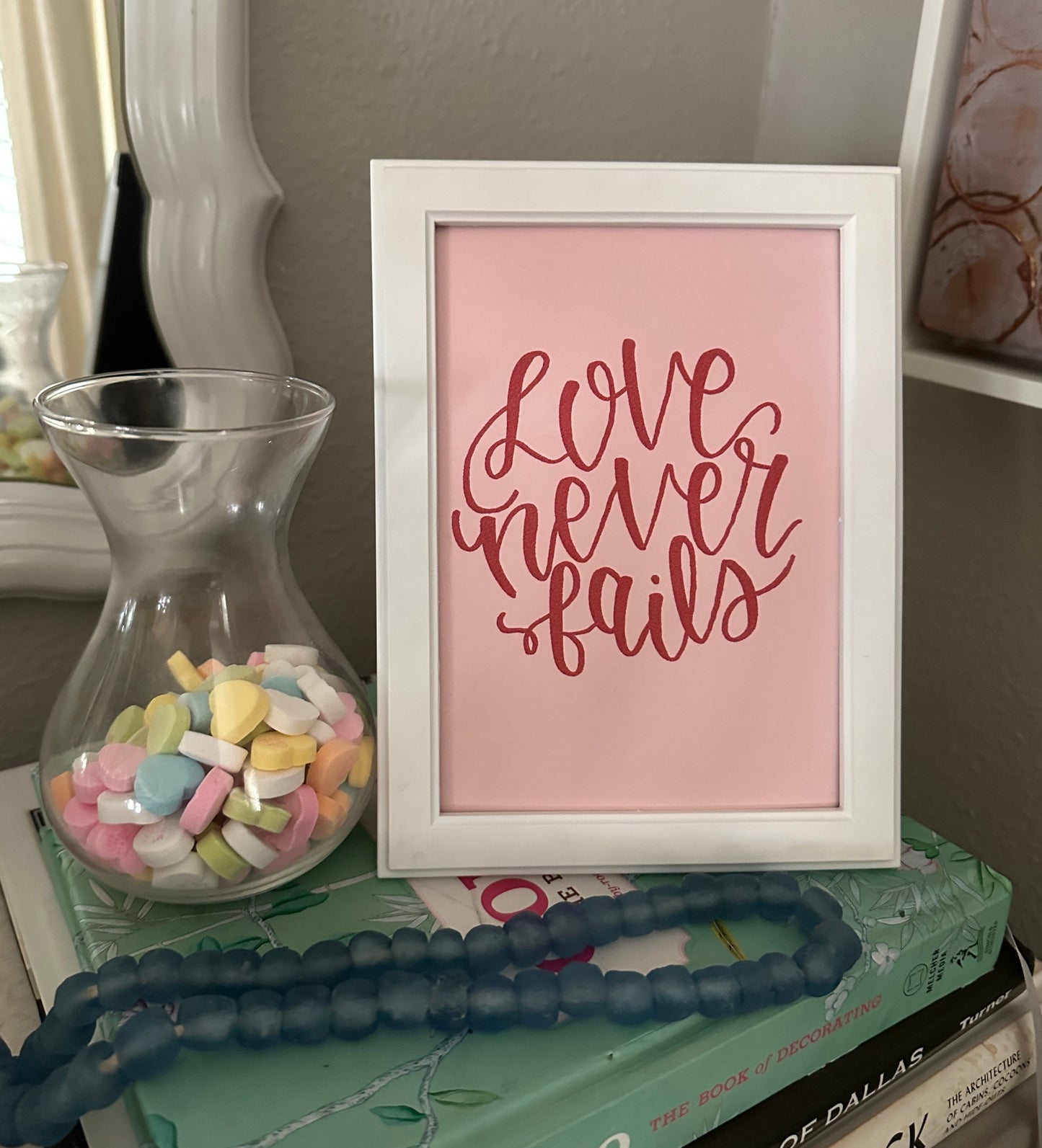 "Love Never Fails" Print