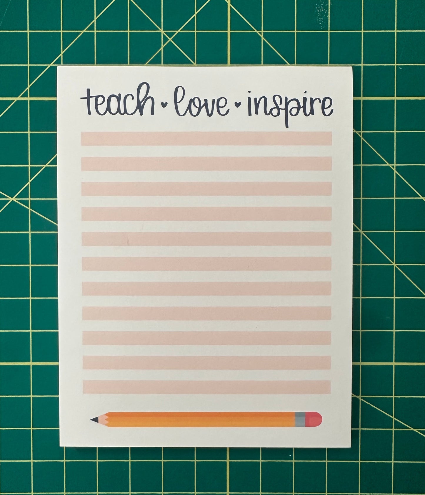 Teach Love Inspire notepad
